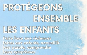Journée interprofessionnelle sur la protection des enfants victimes de violences